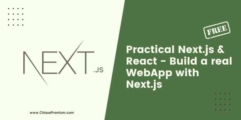 Practical Next.js & React - Build a real WebApp with Next.js