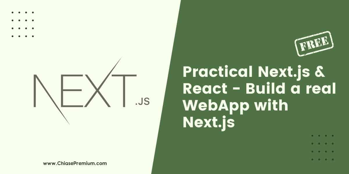 Practical Next.js & React - Build a real WebApp with Next.js