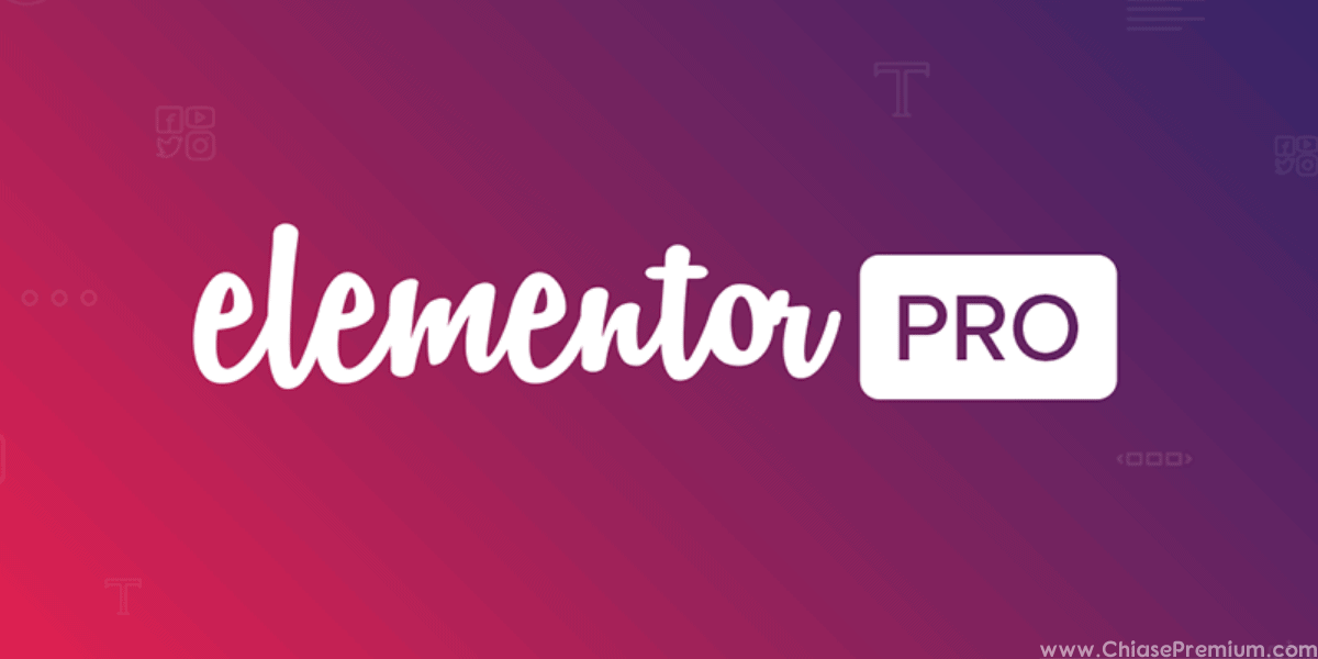 Elementor là gì? Hướng dẫn sử dụng, chia sẻ plugin Elementor Pro