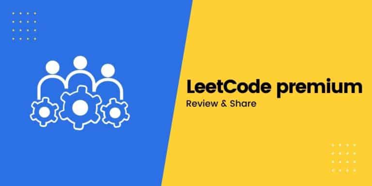 Review tài khoản LeetCode Premium: Công cụ rèn luyện kỹ năng phỏng vấn công nghệ