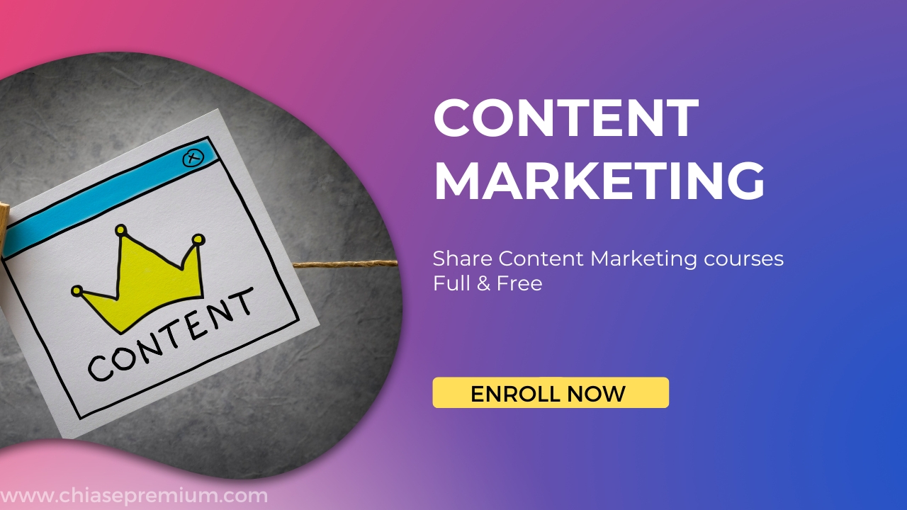 Chia sẻ khóa học content marketing miễn phí có chứng chỉ