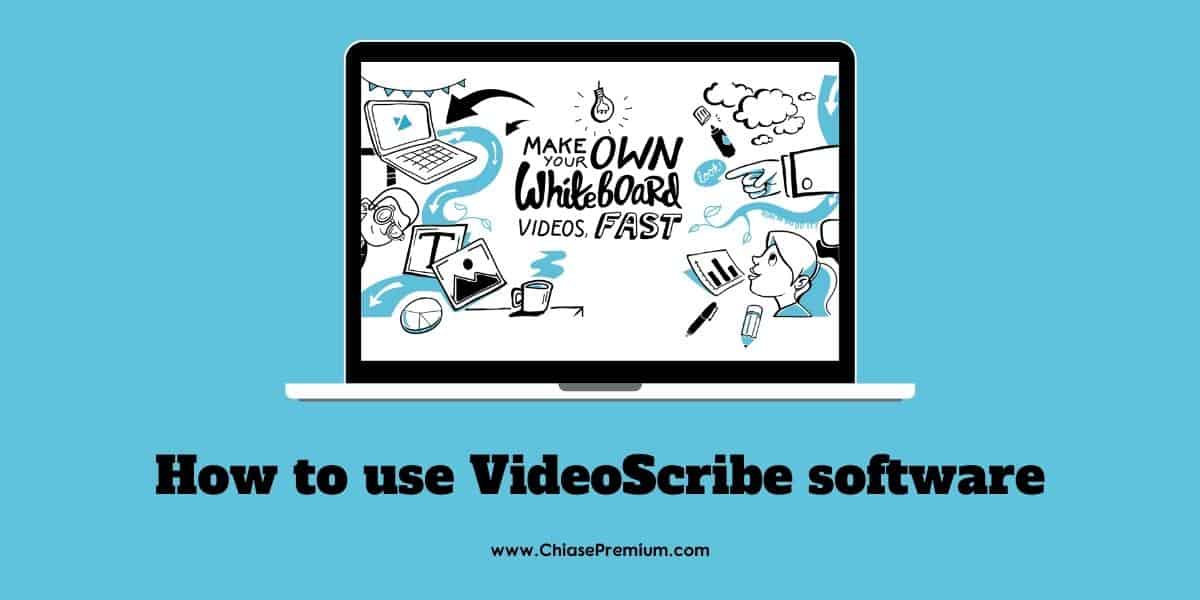 VideoScribe là gì? Cách sử dụng phần mềm Videoscribe làm video vẽ tay